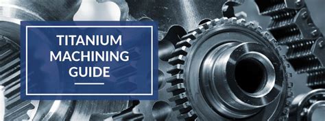 Ultimate Guide to Titanium CNC Machining Techniques.